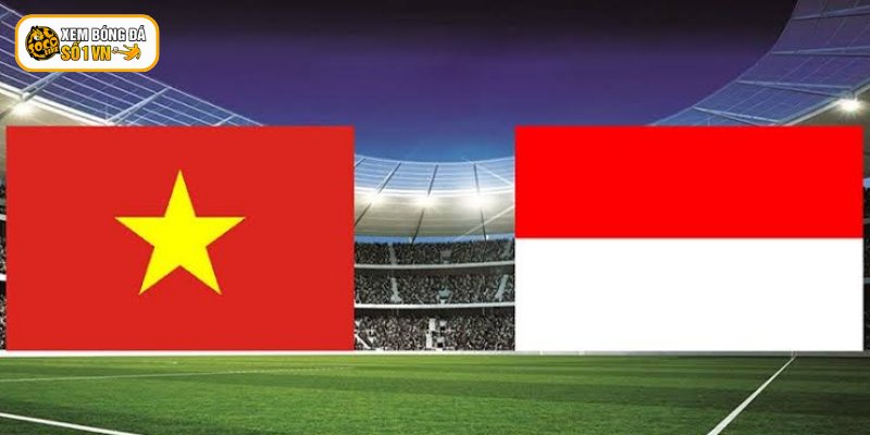 Nhận Định Indonesia - Việt Nam Vào 20:30 Ngày 03/08/2026 3 Soi kèo Indonesia - Việt Nam ngày 03/08/2026 khách quan