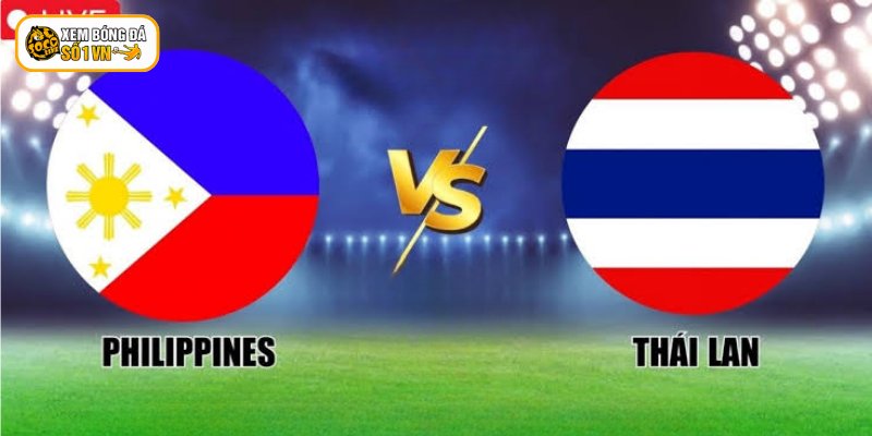 Soi kèo Philippines vs Thái Lan lúc 20:00 ngày 04/08 hiệu quả